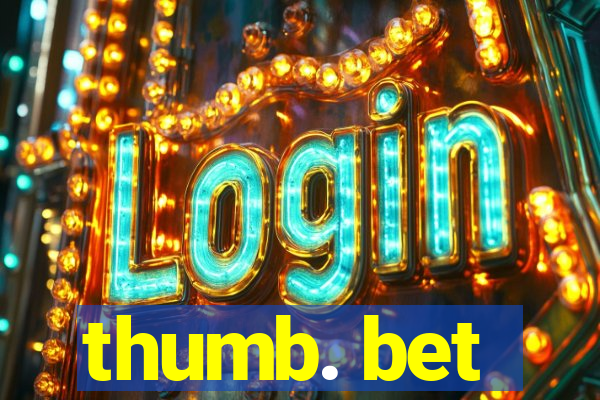 thumb. bet